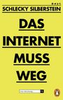 Schlecky Silberstein: Das Internet muss weg, Buch