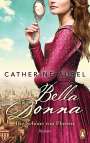 Catherine Aurel: Bella Donna. Die Schöne von Florenz, Buch
