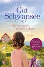 Jette Martens: Gut Schwansee  - Du bist mein ganzes Leben, Buch