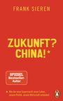 Frank Sieren: Zukunft? China!, Buch