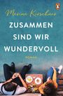Marina Kirschner: Zusammen sind wir wundervoll, Buch
