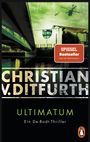 Christian V. Ditfurth: Ultimatum, Buch
