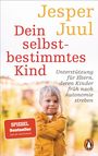 Jesper Juul: Dein selbstbestimmtes Kind, Buch