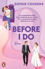 Sophie Cousens: Before I Do, Buch
