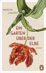 Marion Lagoda: Ein Garten über der Elbe, Buch