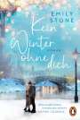 Emily Stone: Kein Winter ohne dich, Buch