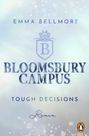 Emma Bellmore: Bloomsbury Campus (2) - Tough decisions, Buch