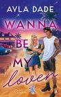 Ayla Dade: Wanna be my lover, Buch