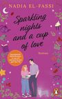 Titel: "Sparkling nights and a cup of love". Autor: Nadia El-Fassi. Illustration: Paar, Katze, Tasse, Cupcake, Blätter.