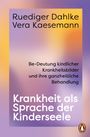 Ruediger Dahlke: Krankheit als Sprache der Kinderseele, Buch