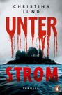 "CHRISTINA LUND UNTER STROM THRILLER." Roter Text über blauer See, dahinter eine Insel im Nebel. Logo unten rechts.