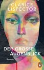 "Clarice Lispector: Der große Augenblick. Roman." Abstraktes Gesicht in bunten Aquarelltönen, unten ein Penguin-Logo.