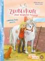 Amelie Plaas-Link: Penguin JUNIOR - Einfach selbst lesen: Zauberhufe - Unser magischer Ponyhof - Lieblings-Pony gesucht, Buch