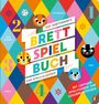 : Das kunterbunte Brettspiel-Buch - Vier Spiele-Klassiker, Buch