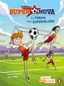 Johanna von Vogel: Penguin JUNIOR - Einfach selbst lesen: Fußball-Supernova - Ein Verein voller Superhelden, Buch