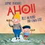 Sophie Blackall: Ahoi! Alle an Bord und Leinen los! -, Buch