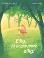 Christian Merveille: Eilig, so unglaublich eilig!, Buch