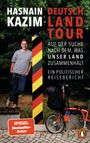 Hasnain Kazim: Deutschlandtour, Buch
