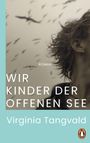 Virginia Tangvald: Wir Kinder der offenen See, Buch