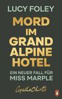 Text: "Lucy Foley - Mord im Grand Alpine Hotel - Ein neuer Fall für Miss Marple". Darstellung auf dunklem Hintergrund.