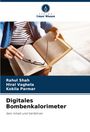 Rahul Shah: Digitales Bombenkalorimeter, Buch