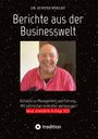 Gunter Woelky: Berichte aus der Businesswelt, Buch