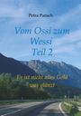 Petra Pansch: Vom Ossi zum Wessi Teil 2, Buch