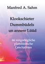 Manfred A. Sahm: Klookschieter, Dummbüdels un annere Lüüd, Buch