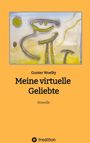 Gunter Woelky: Meine virtuelle Geliebte, Buch