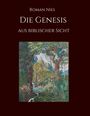 Roman Nies: Die Genesis aus biblischer Sicht, Buch