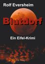 Rolf Eversheim: Blutdorf, Buch