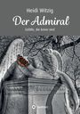 Heidi Witzig: Der Admiral, Buch