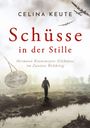 Celina Keute: Schüsse in der Stille, Buch