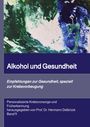 Hermann Delbrück: Alkohol und Gesundheit. Empfehlungen zur Krebs-vorbeugung, Buch