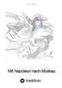 Egon Harings: Mit Napoleon nach Moskau, Buch