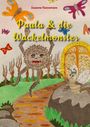 Text: "Paula & die Wackelmonster". Illustration: Ein pelziges Monster und ein Käfer mit Schwert auf einem Weg, bunte Schmetterlinge fliegen.