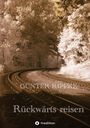 Günter Rippke: Rückwärts reisen, Buch