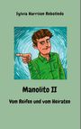 Sylvia Harrison Rebolledo: Manolito II - Vom Reifen und vom Heiraten, Buch