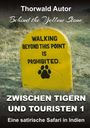 Thorwald Autor: Zwischen Tigern und Touristen 1, Buch