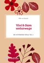 Mila van Kirsche: Vivi & Sam unterwegs, Buch