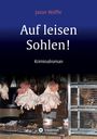 Jason Wolffe: Auf leisen Sohlen!, Buch