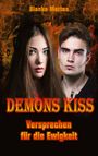 Bianka Mertes: Demons Kiss, Buch