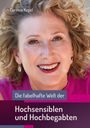 Corinna Kegel: Die fabelhafte Welt der Hochsensiblen und Hochbegabten, Buch