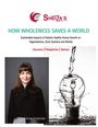 Sabine Schneider: How Wholeness Saves A World, Buch