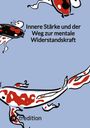 Jaltas: Innere Stärke und der Weg zur mentale Widerstandskraft, Buch