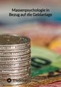 Moritz: Massenpsychologie in Bezug auf die Geldanlage, Buch