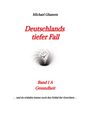 Michael Ghanem: Deutschlands tiefer Fall, Buch