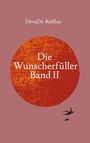 DevaDé Keßlau: Die Wunscherfüller - Band II, Buch