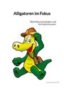 Laura Walter: Alligatoren im Fokus, Buch