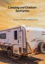 Johannes Schreiber: Camping und Outdoor-Sportarten, Buch